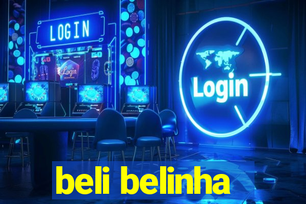 beli belinha